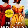 Cover Art for 9780349430638, The Lady Most Willing: A Novel in Three Parts by Julia Quinn, Eloisa James, Connie Brockway