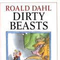 Cover Art for 9780224022934, Dirty Beasts by Roald Dahl