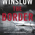 Cover Art for B07HCRW6D8, The Border by Don Winslow