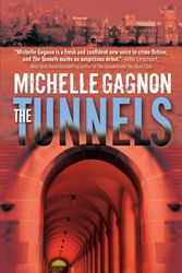 Cover Art for 9780778324461, The Tunnels (Kelly Jones Novels) by Michelle Gagnon