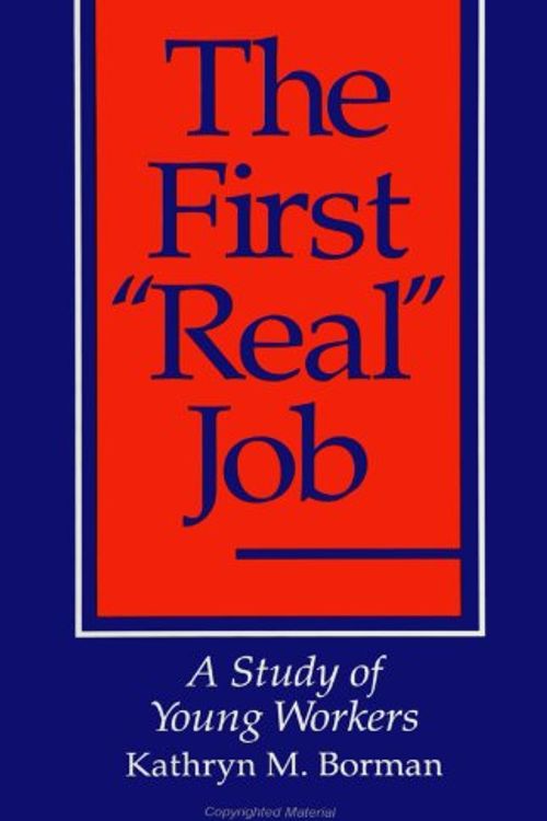 Cover Art for 9780791405994, First 'Real' Job by Kathryn M. Borman