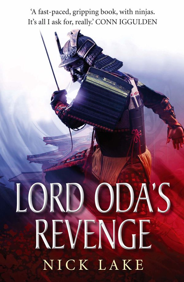 Cover Art for 9781848873902, Lord Oda's Revenge: Blood Ninja II by Nick Lake