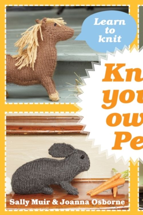 Cover Art for 9781908449412, Knit Your Own Pet by Sally Muir