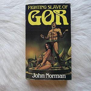 Cover Art for 9780352308382, Fighting slave of Gor by John Norman