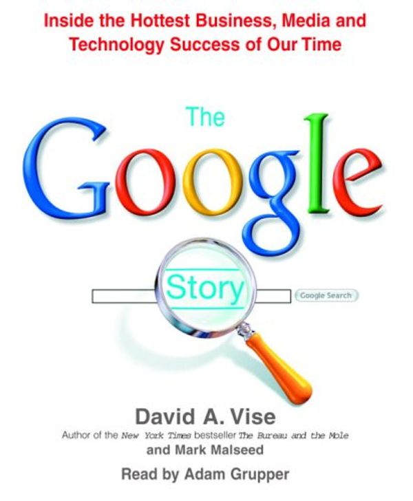 Cover Art for 9780739321614, The Google Story by David A. Vise, Mark Malseed