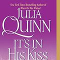 Cover Art for 9780060858452, Its in His Kiss by Julia Quinn
