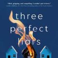 Cover Art for 9781982139933, Three Perfect Liars by Heidi Perks