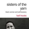 Cover Art for 9781317588306, Sisters of the Yam by Bell Hooks