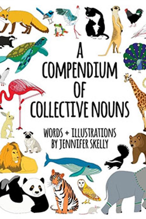 Cover Art for 9780987594648, 101 Collective Nouns by Jennifer Cossins