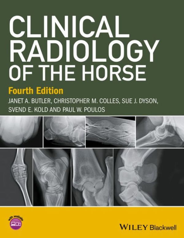 Cover Art for 9781118912270, Clinical Radiology of the Horse by Janet A. Butler, Christopher M. Colles, Sue J. Dyson, Svend E. Kold, Paul W. Poulos