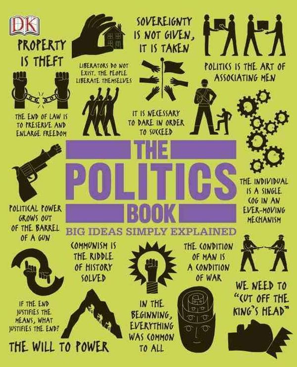 Cover Art for 9781465402141, The Politics Book by Dk