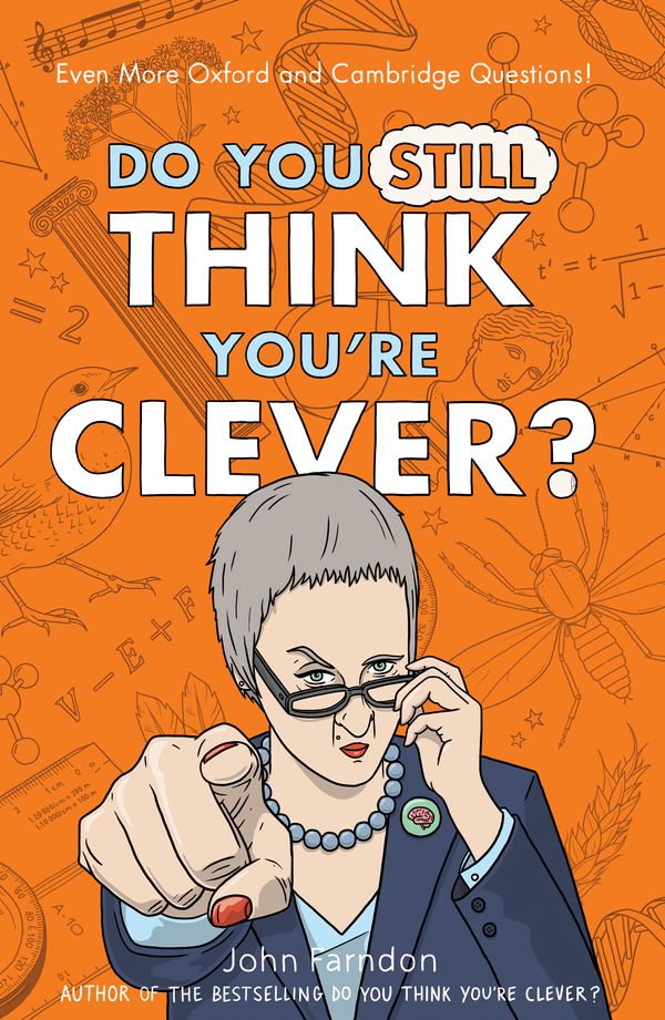 Cover Art for 9781848316294, Do You Still Think You're Clever? by John Farndon