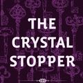 Cover Art for 9781523623464, The Crystal Stopper by Maurice Leblanc