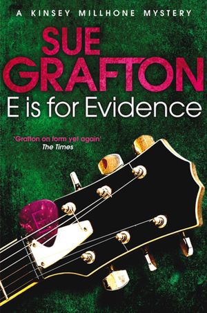 Cover Art for 9781743290859, E is for Evidence by Sue Grafton