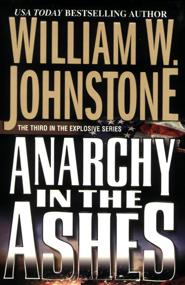 Cover Art for 9780786038428, Anarchy In The Ashes by William W. Johnstone