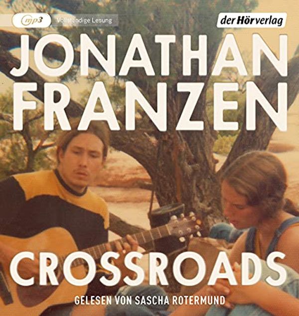 Cover Art for 9783844542622, Crossroads: Ein Schlüssel zu allen Mythologien 1 by Jonathan Franzen