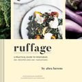 Cover Art for 9781452169323, Ruffage: A Practical Guide to Vegetables by Abra Berens