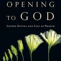 Cover Art for 9780830835423, Opening to God by David G. Benner