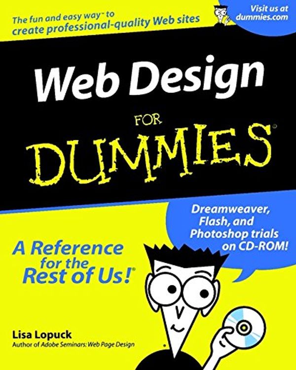 Cover Art for 9780764508233, Web Design for Dummies by Lisa Lopuck