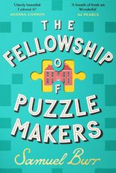 Cover Art for 9781398712317, The Fellowship of Puzzlemakers: The hotly-anticipated, extraordinary and unmissable debut novel of 2024 by Samuel Burr