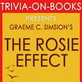 Cover Art for 9781516304639, The Rosie Effect: A Novel by Graeme Simsion (Trivia-On-Books) by Trivion Books