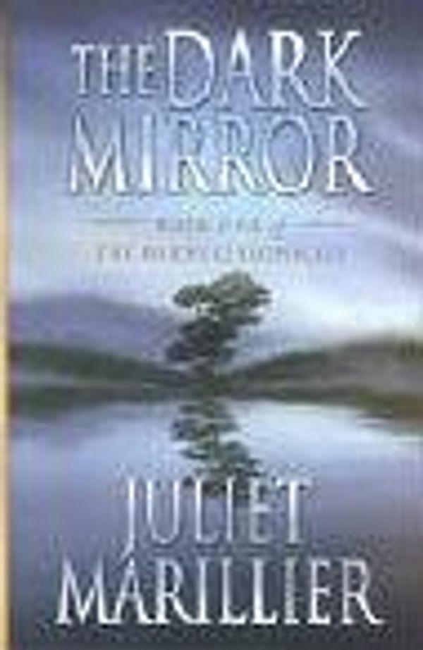 Cover Art for 9781405041065, Dark Mirror by Juliet Marillier