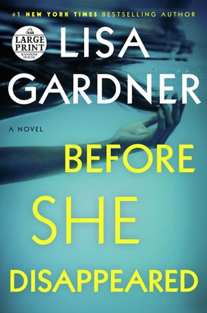 Cover Art for 9780593395639, Before She Disappeared by Lisa Gardner