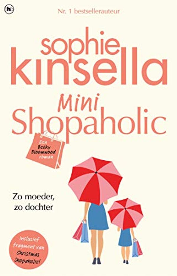 Cover Art for B00O7VP90Y, Mini Shopaholic: Shopaholic 6 (Dutch Edition) by Sophie Kinsella