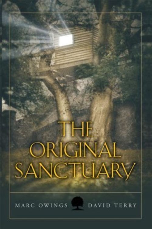 Cover Art for 9780980063820, The Original Sanctuary by Marc Owings and David Terry
