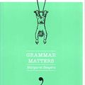 Cover Art for B01MF619EJ, [(Grammar Matters)] [By (author) Margaret Zeegers] published on (March, 2014) by Margaret Zeegers