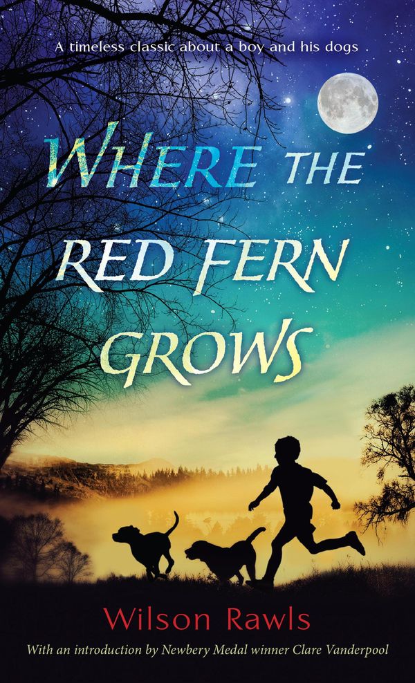 Cover Art for 9780307781567, Where the Red Fern Grows by Wilson Rawls