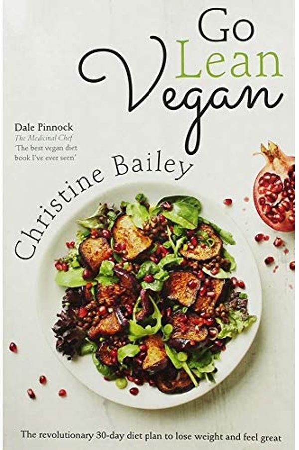 Cover Art for 9781473661486, Go Lean Vegan by Christine Bailey