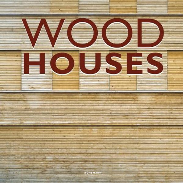 Cover Art for 9783741920561, Wood Houses by Simone Schleifer
