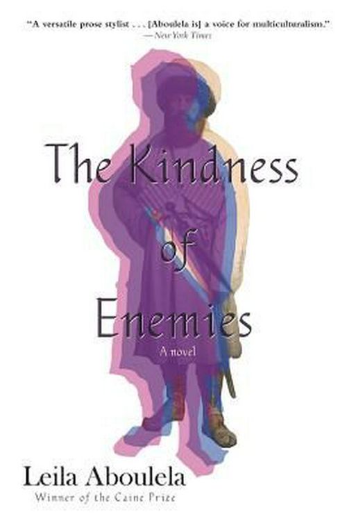 Cover Art for 9780802126245, The Kindness of Enemies by Leila Aboulela