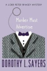 Cover Art for 9781453262542, Murder Must Advertise by Dorothy L. Sayers