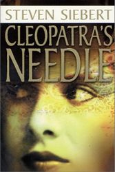 Cover Art for 9780812570717, Cleopatra's Needle by Steven Siebert