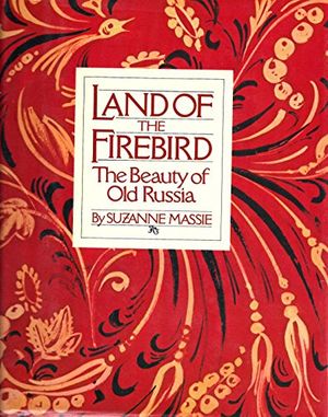 Cover Art for 9780671230517, Land of the Firebird by Suzanne Massie