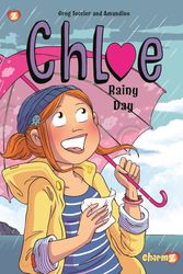 Cover Art for 9781545800102, Chloe #4: "Rainy Day" by Greg Tessier