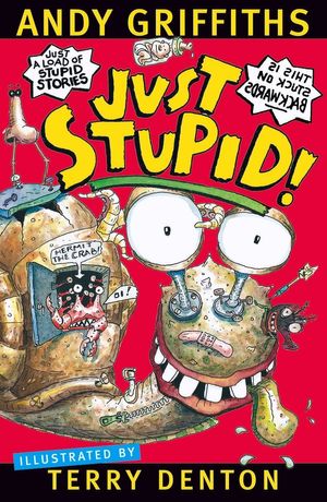 Cover Art for 9780330361484, Just Stupid! by Andy Griffiths