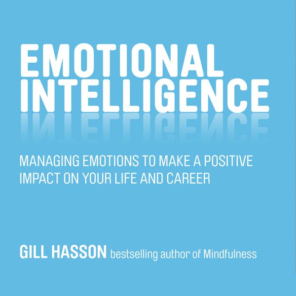 Cover Art for B00MW9760O, Emotional Intelligence: Managing Emotions to Make a Positive Impact on Your Life and Career (Unabridged) by Unknown