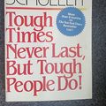 Cover Art for 9780840759368, Tough Times Never Last, but Tough People Do by Robert Harold Schuller