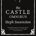 Cover Art for B00PG0B4C2, The Castle Omnibus: The Year of Our War, No Present Like Time, The Modern World by Steph Swainston