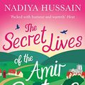 Cover Art for B01KEPLY0A, The Secret Lives of the Amir Sisters: The ultimate heart-warming read from the much-loved winner of GBBO by Nadiya Hussain