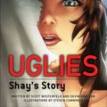 Cover Art for 9780345527226, Uglies: Shay’s Story by Scott Westerfeld