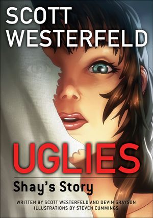 Cover Art for 9780345527226, Uglies: Shay’s Story by Scott Westerfeld