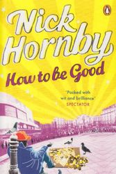 Cover Art for 9780241950173, How to be Good by Nick Hornby