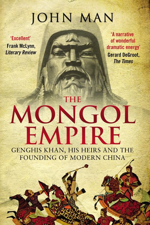 Cover Art for 9780552168809, The Mongol Empire by John Man