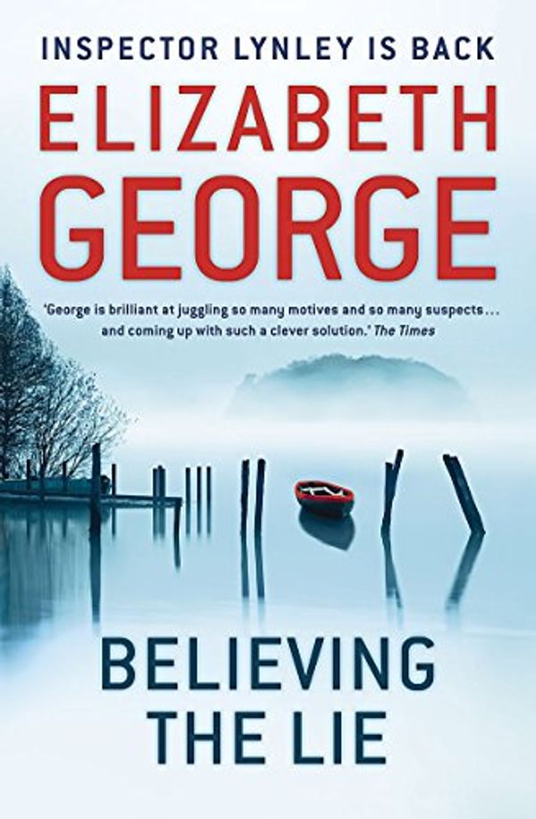 Cover Art for 9781444705980, Believing the Lie by Elizabeth George