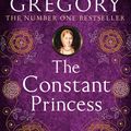 Cover Art for 9780007190317, The Constant Princess by Philippa Gregory