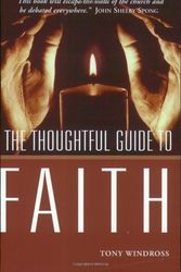 Cover Art for 9781903816684, The Thoughtful Guide to Faith by Tony Windross